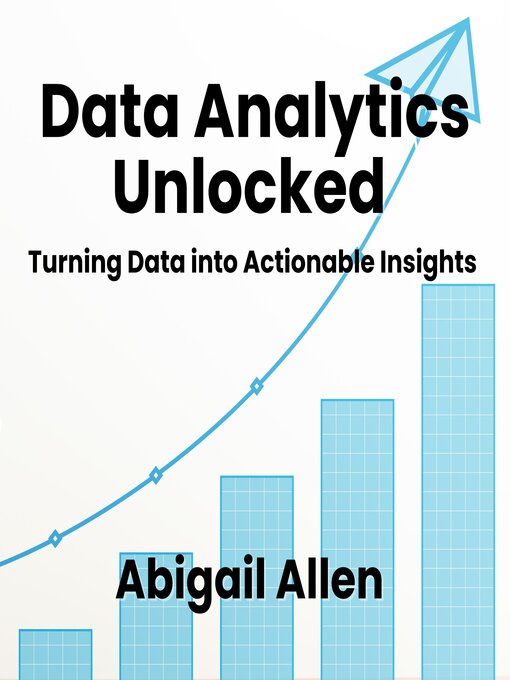 Title details for Data Analytics Unlocked by Abigail Allen - Available